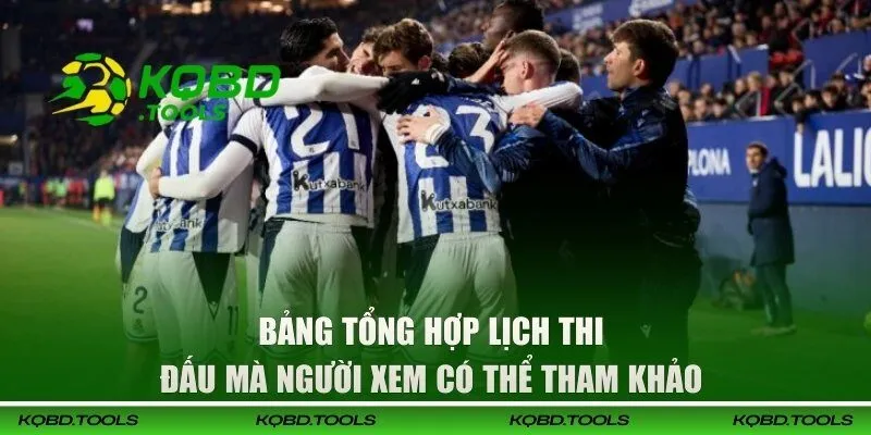 Bảng tổng hợp lịch thi đấu mà người xem có thể tham khảo 
