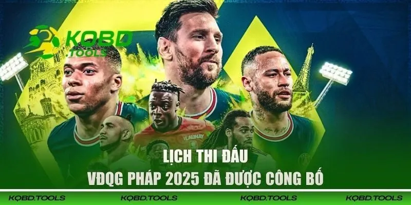 Ligue 1 - Cập Nhật Thông Tin & Lịch Thi Đấu Chuẩn Xác 2 Lịch thi đấu VĐQG Pháp 2025 đã được công bố