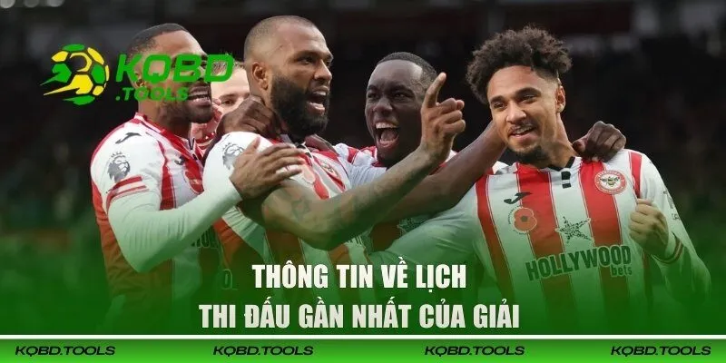 Thông tin về lịch thi đấu gần nhất của giải 