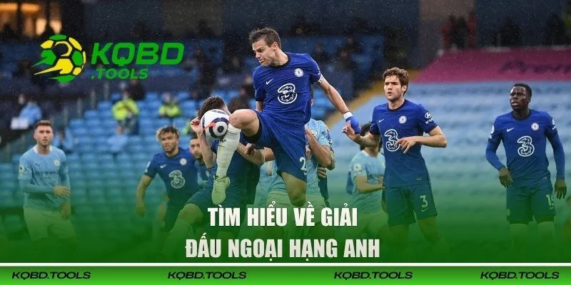 Sơ lược về giải Ngoại Hạng Anh 